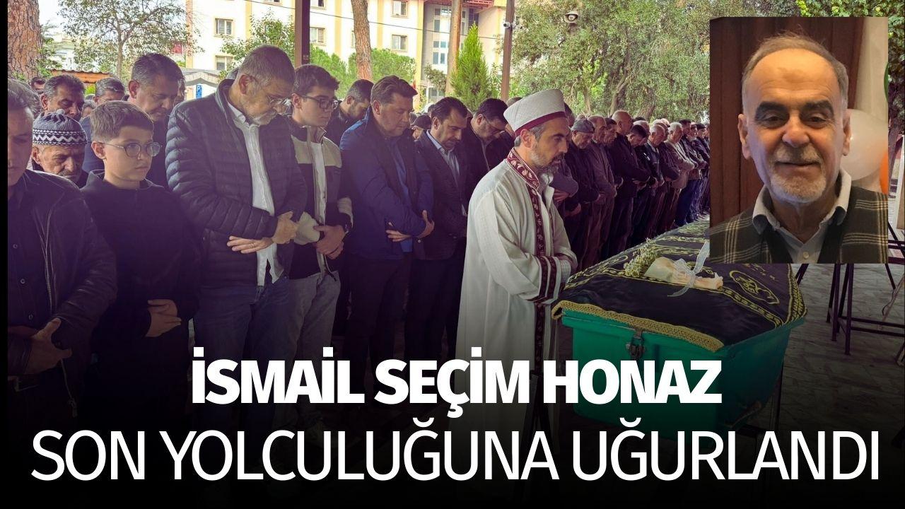 İsmail Seçim Honaz Son Yolculuğuna Uğurlandı