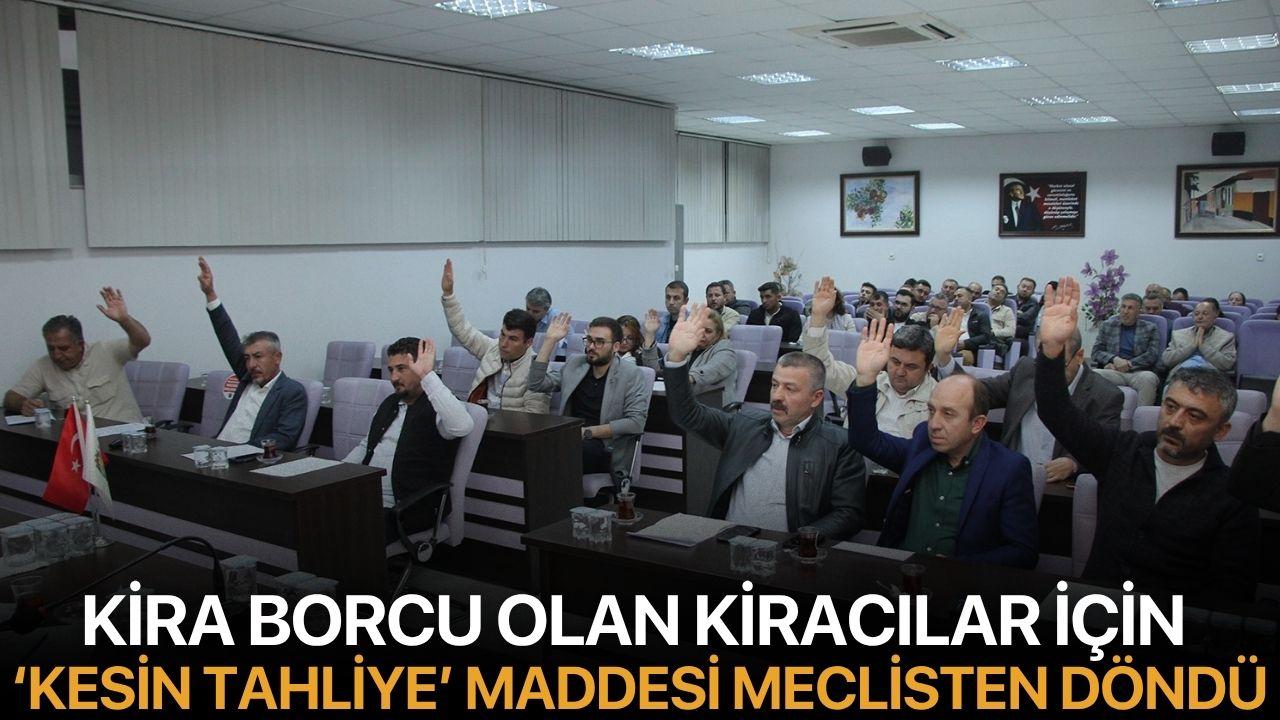Kira borcu olan kiracılar için ‘kesin tahliye’ maddesi meclisten döndü