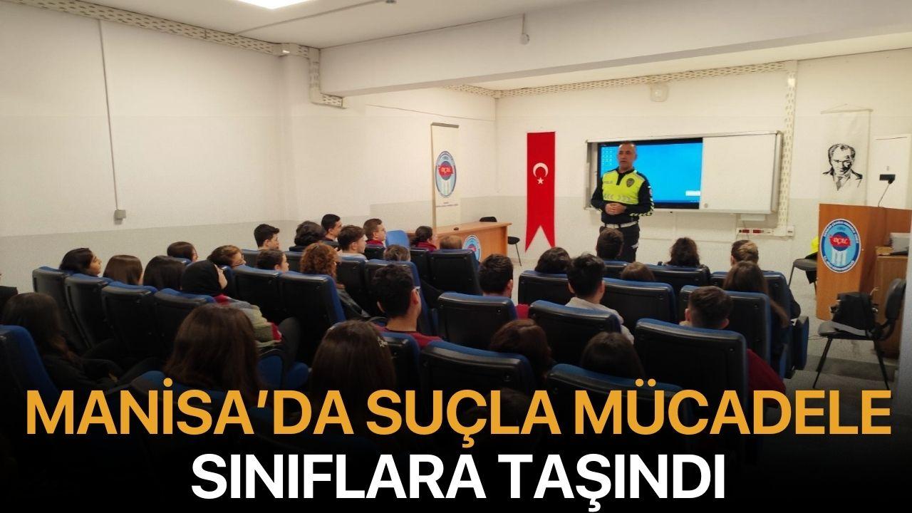 Manisa’da Suçla Mücadele Sınıflara Taşındı