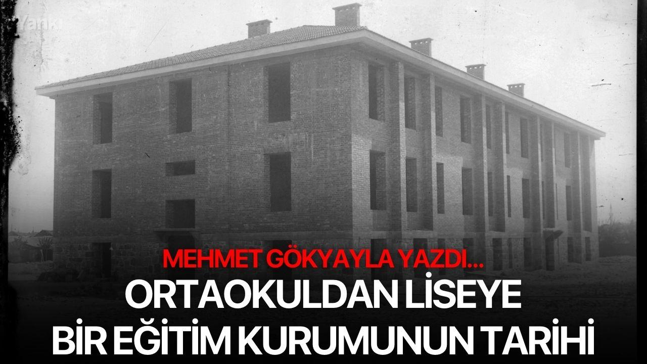 ORTAOKULDAN LİSEYE / BİR EĞİTİM KURUMUNUN TARİHİ