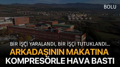 Şaka olsun diye arkadaşının makatına kompresörle hava bastı