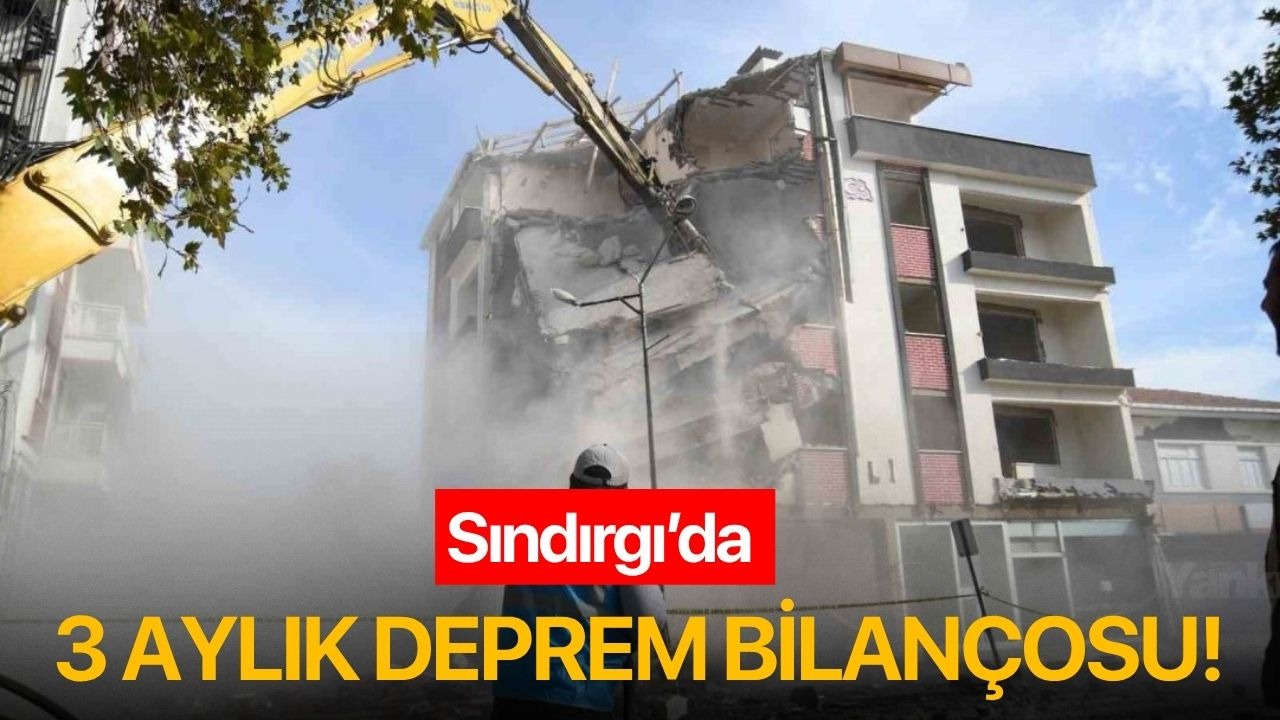 Sındırgı’da 3 aylık deprem bilançosu!