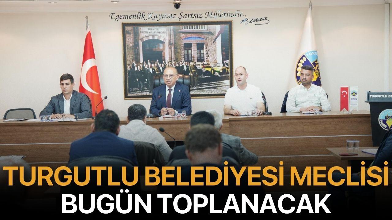 Turgutlu Belediyesi Meclisi Bugün Toplanacak