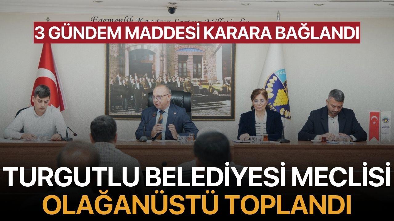 Turgutlu Belediyesi Meclisi Olağanüstü Toplandı