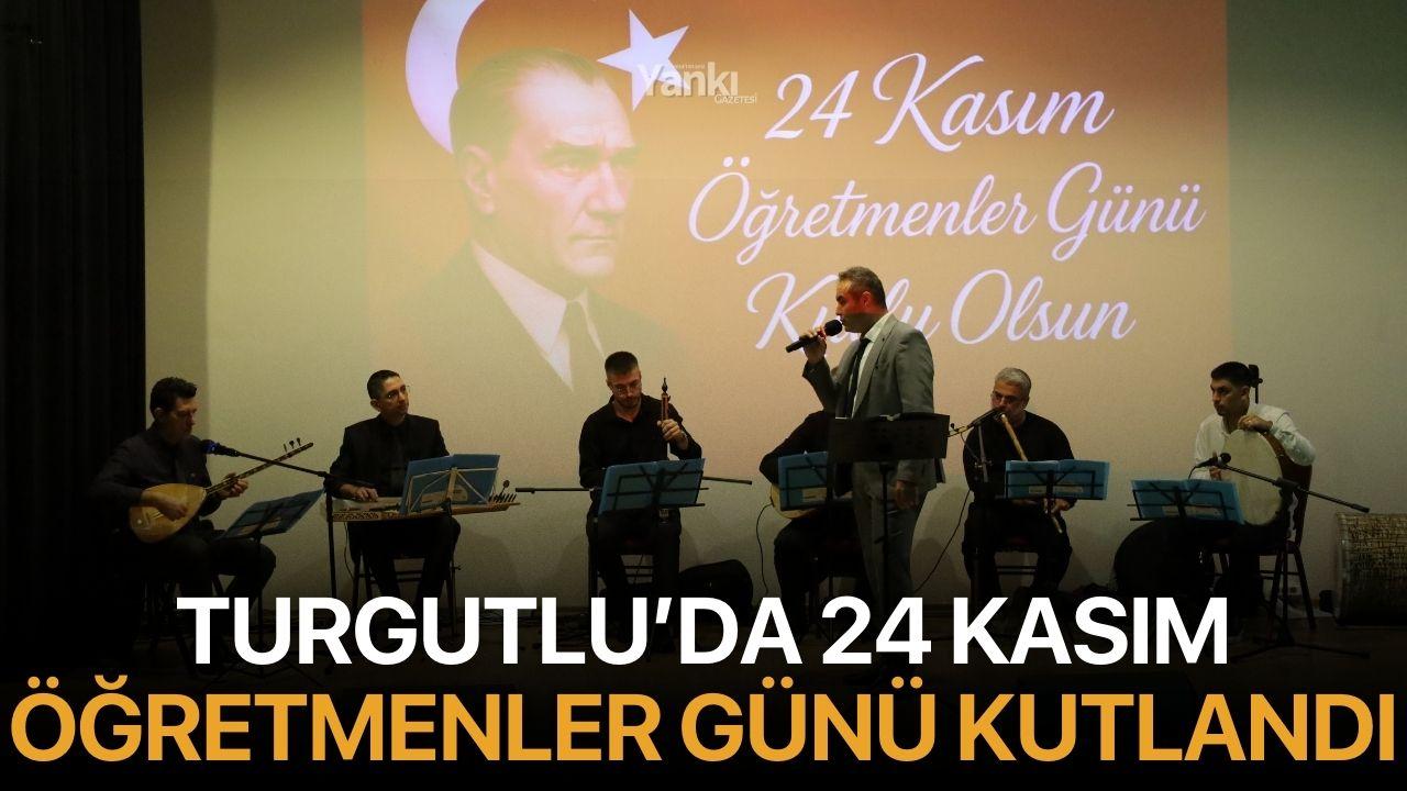 Turgutlu’da 24 Kasım Öğretmenler Günü Kutlandı