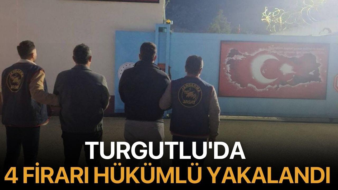 Turgutlu'da 4 firarı hükümlü yakalandı