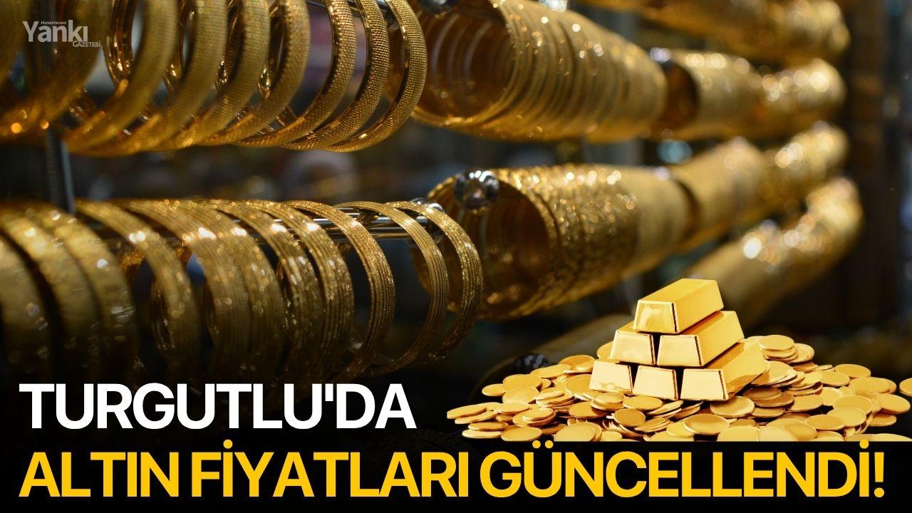 Turgutlu'da altın fiyatları güncellendi!