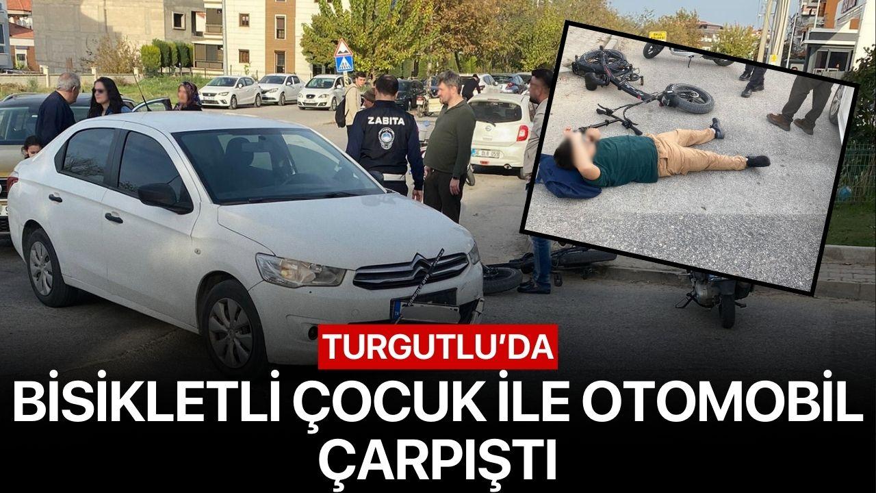 Turgutlu’da Bisikletli Çocuk ile Otomobil Çarpıştı