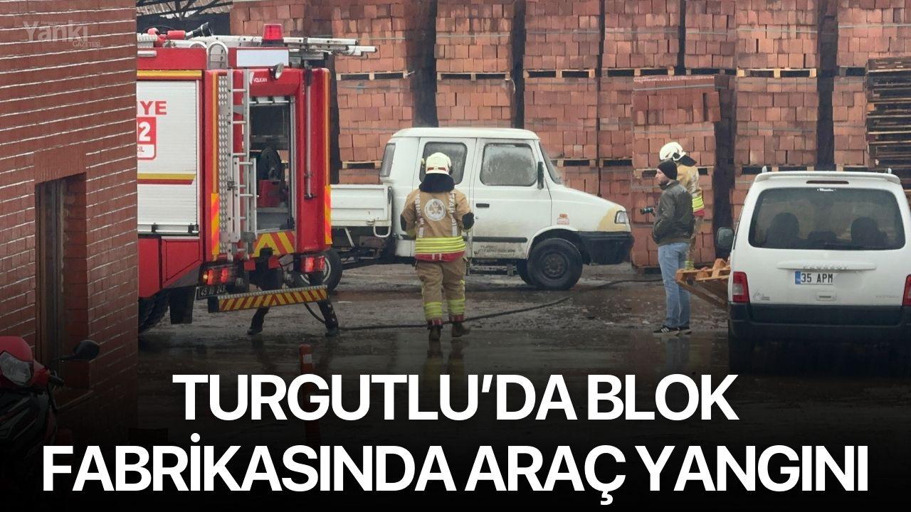 Turgutlu’da blok fabrikasında araç yangını