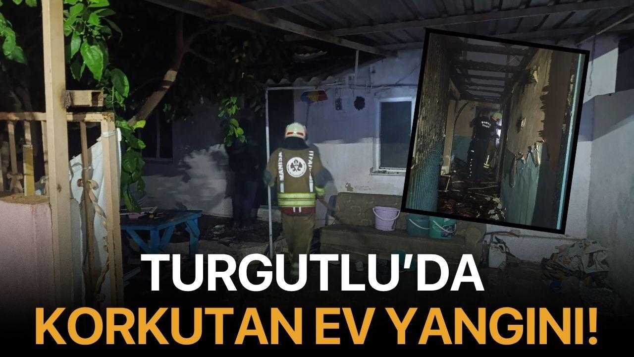 Turgutlu'da Korkutan Ev Yangını