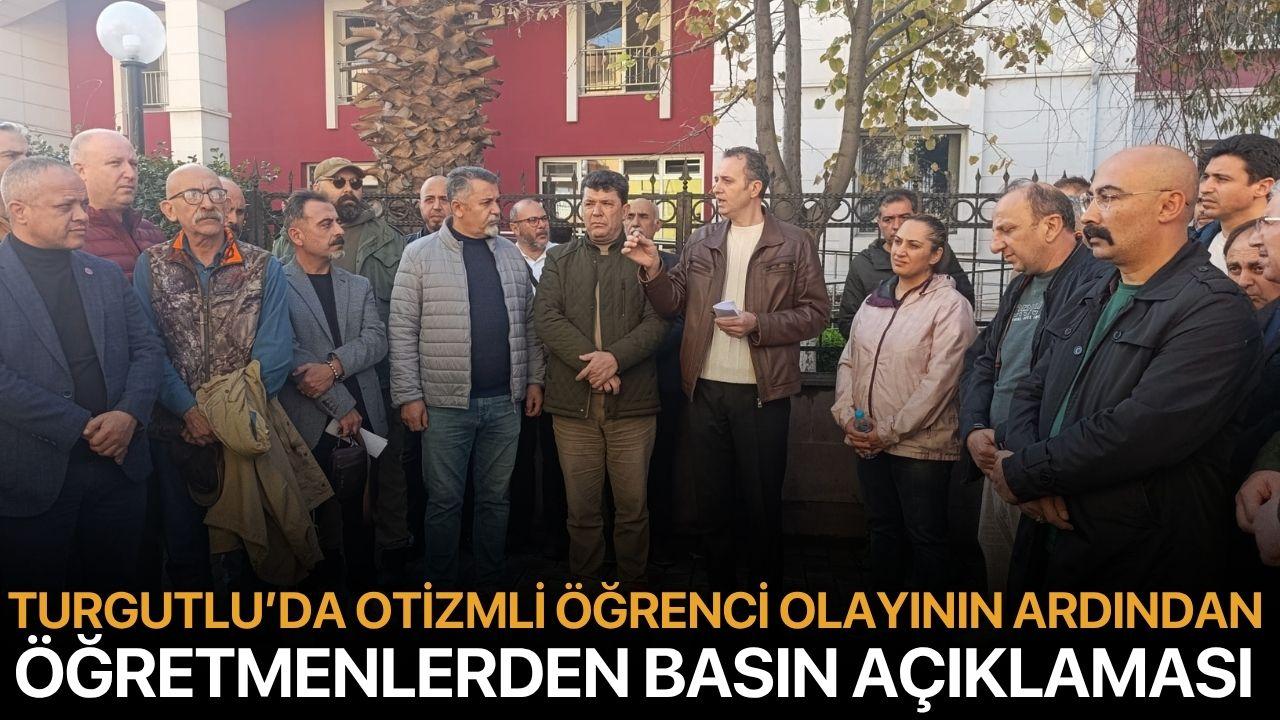 Turgutlu’da otizmli öğrenci olayının ardından öğretmenler basın açıklaması
