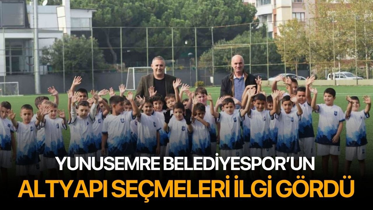 Yunusemre Belediyespor’un altyapı seçmelerine ilgi gördü