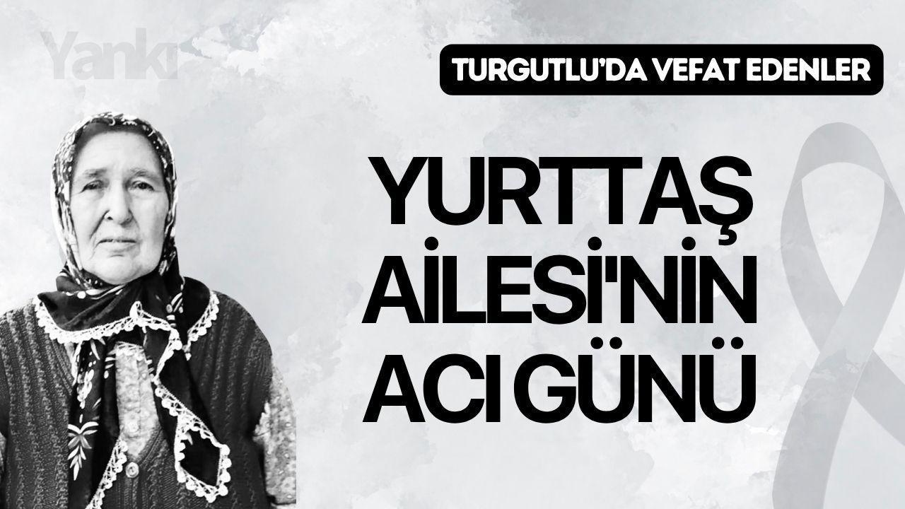 Yurttaş Ailesi'nin acı günü