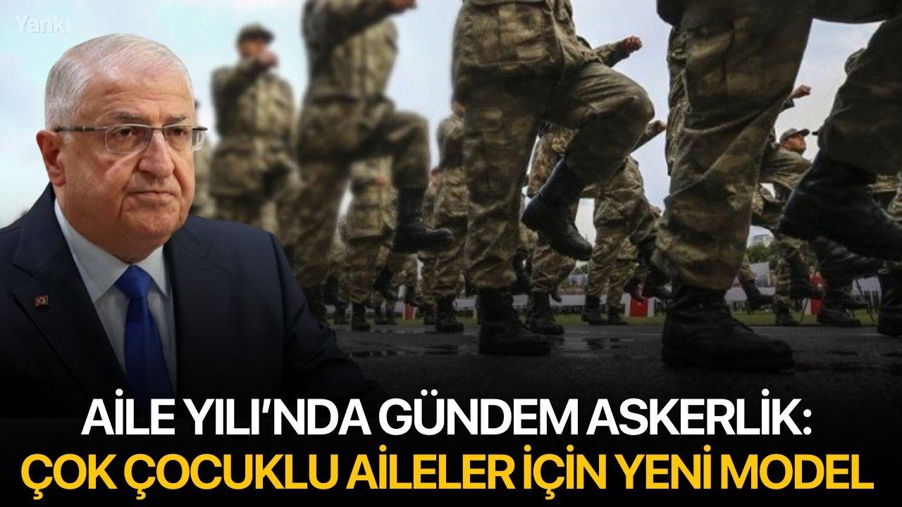 Aile Yılı’nda Gündem Askerlik: Çok Çocuklu Aileler İçin Yeni Model