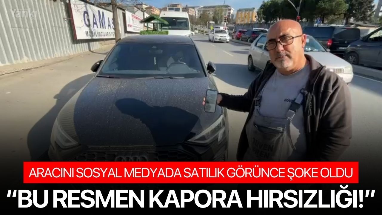 Aracını Sosyal Medyada Satılık Görünce Şoke Oldu: “Bu Resmen Kapora Hırsızlığı!”