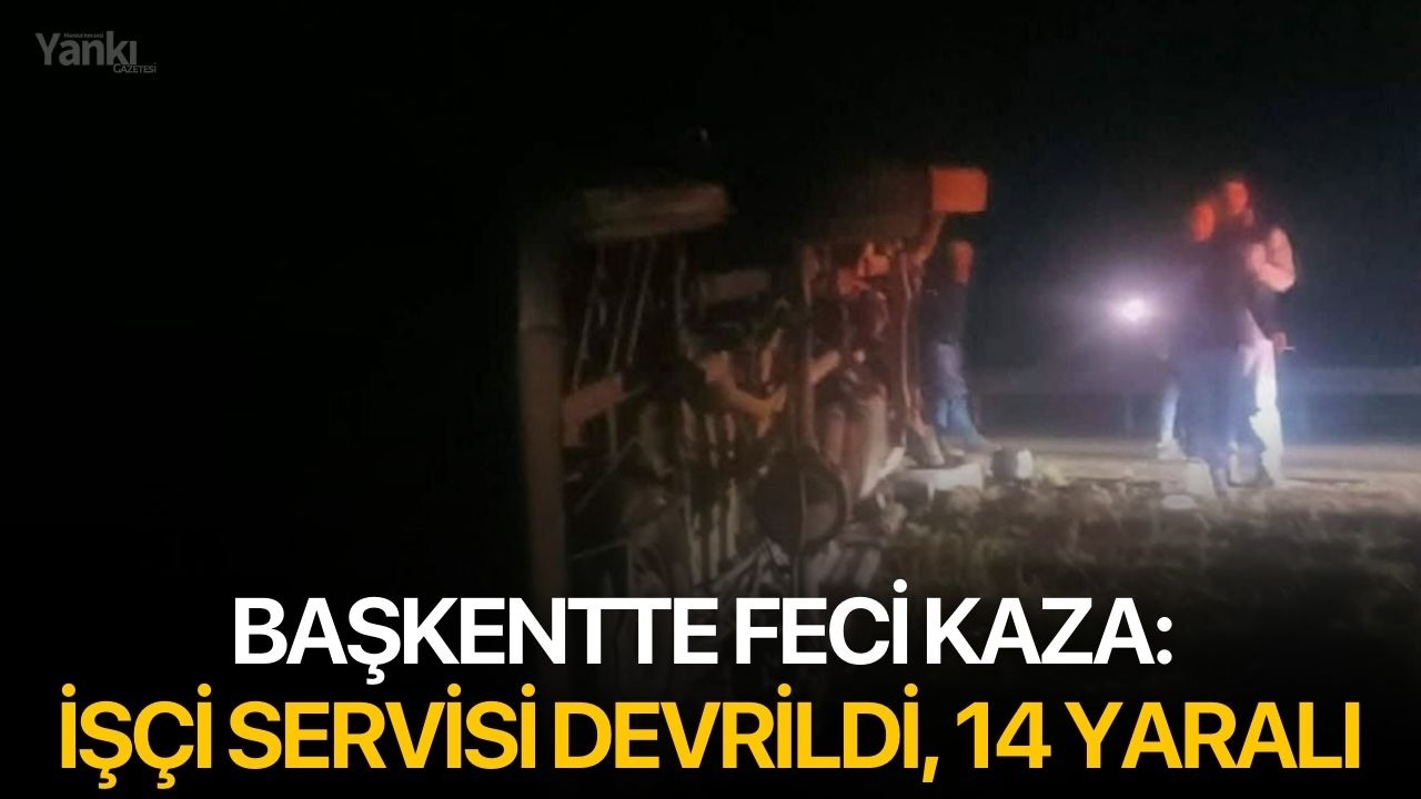 Başkentte feci kaza: İşçi servisi devrildi, 14 yaralı