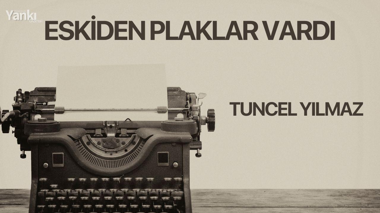 ESKİDEN PLAKLAR VARDI