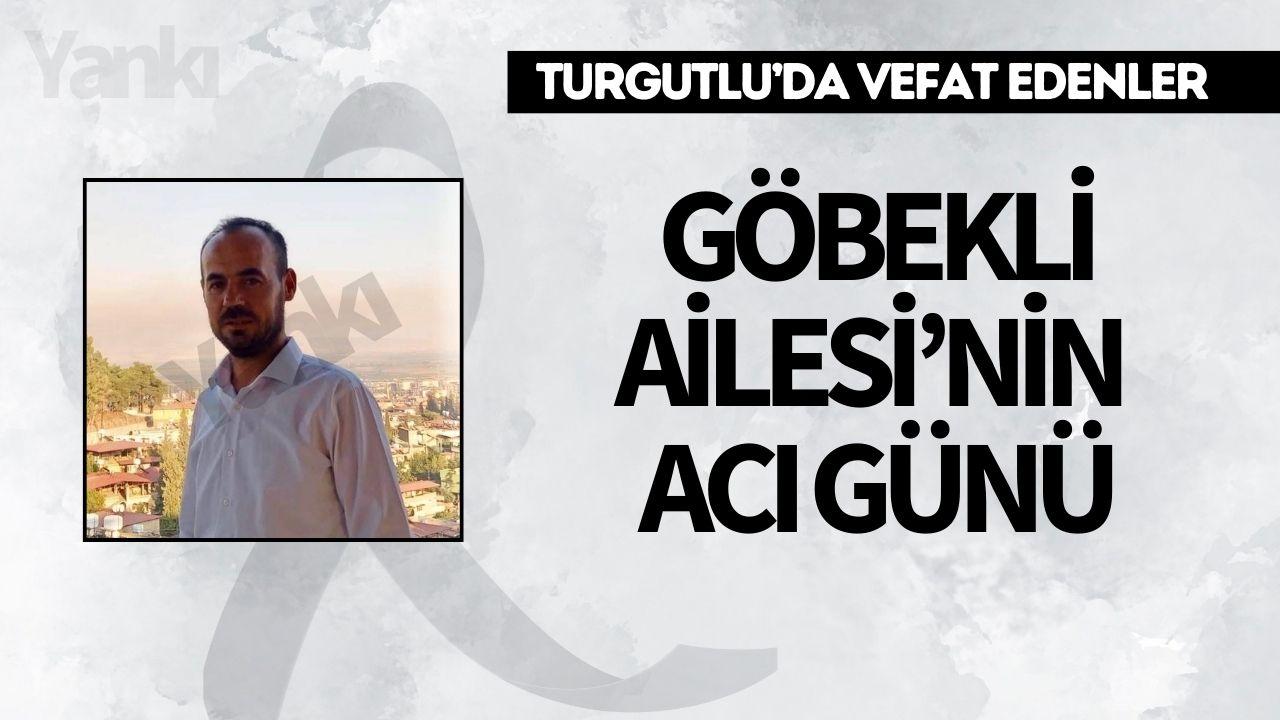 Göbekli Ailesi’nin Acı Günü