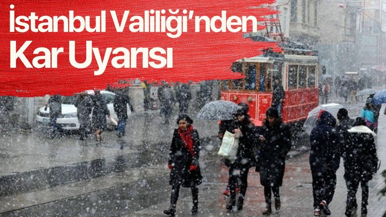 İstanbul Valiliği'nden kar uyarısı