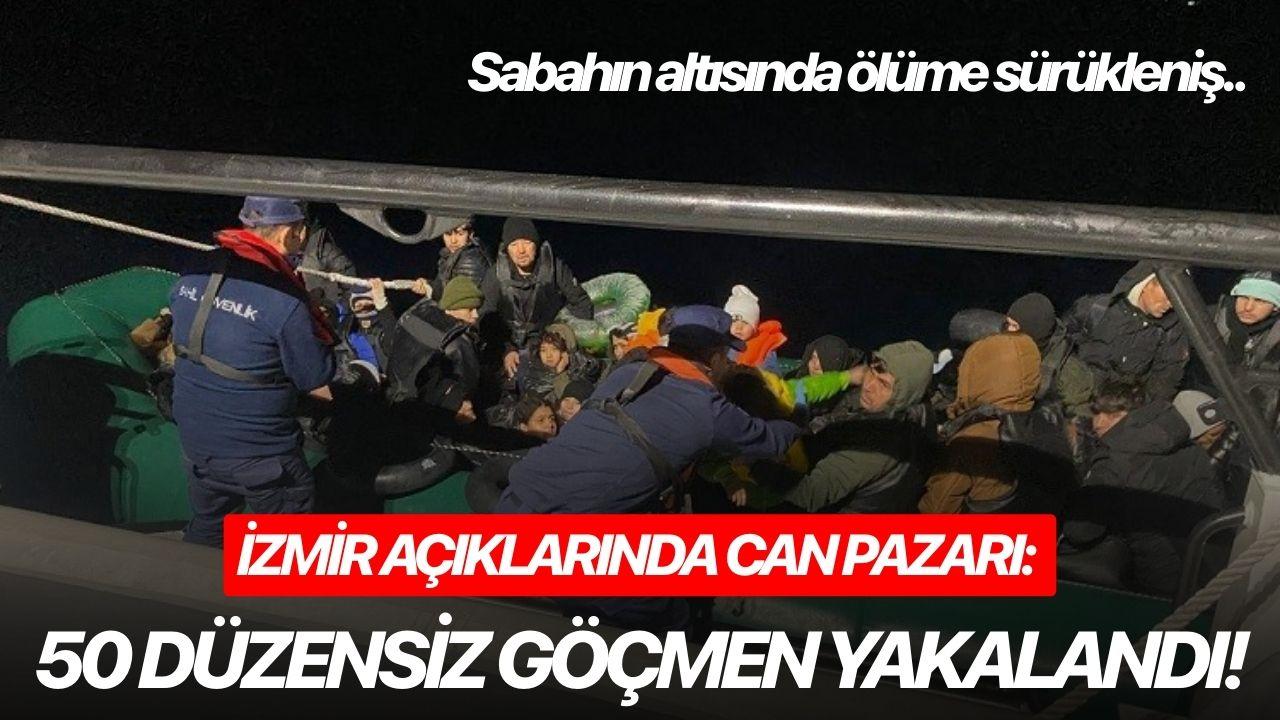İzmir açıklarında can pazarı: 50 düzensiz göçmen yakalandı!