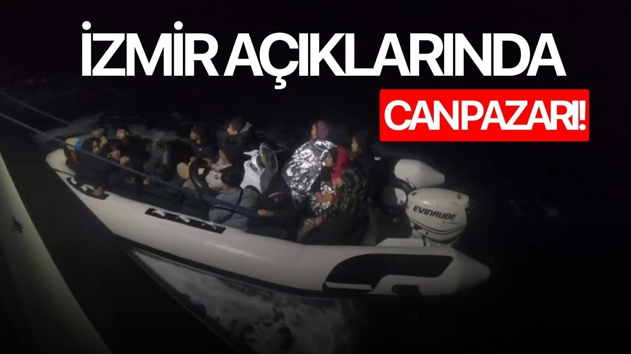 İzmir açıklarında can pazarı!