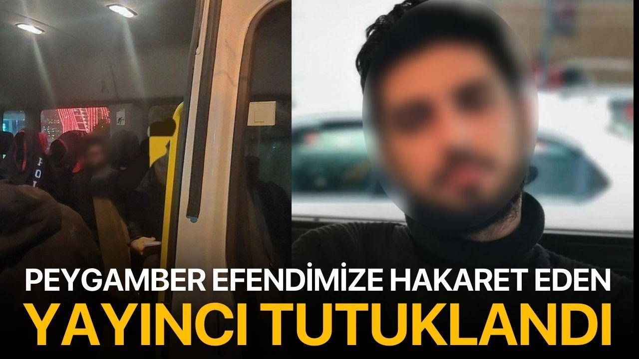 İzmir'de peygamber efendimize hakaret eden yayıncı tutuklandı