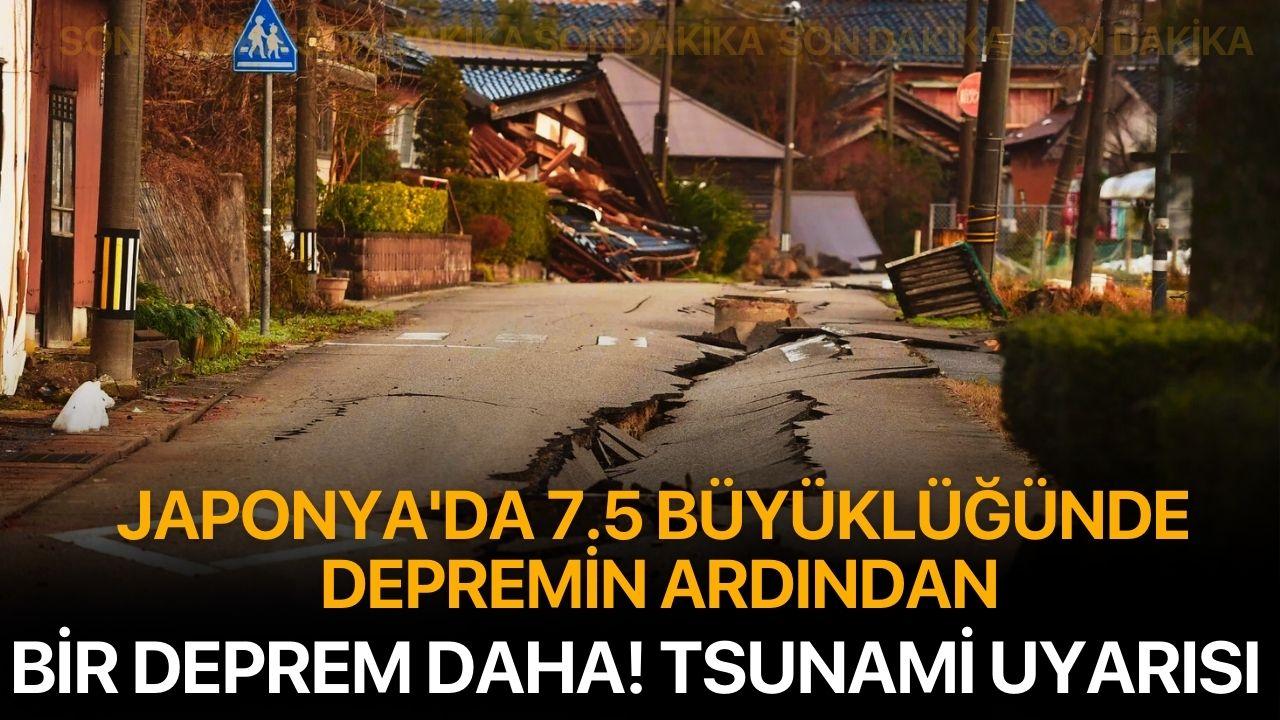 Japonya'da 7.5 büyüklüğünde depremin ardından bir deprem daha! Tsunami uyarısı