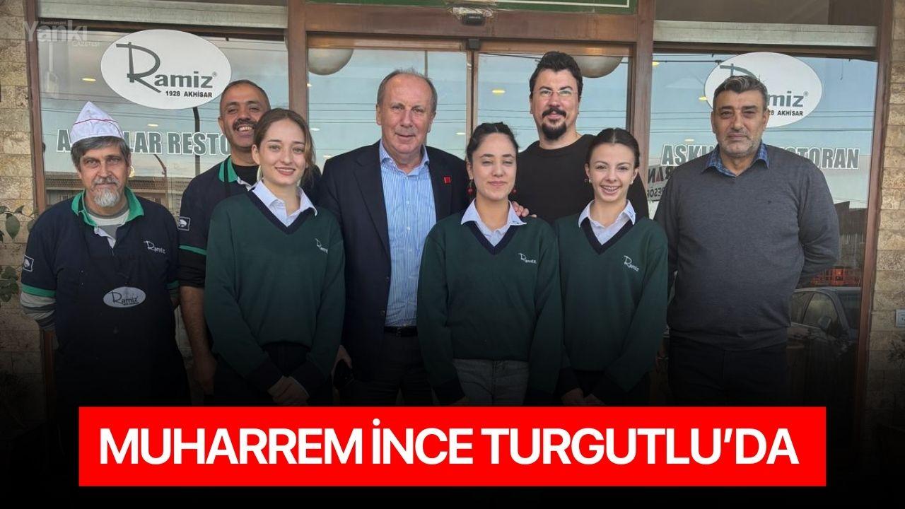Muharrem İnce Turgutlu’da
