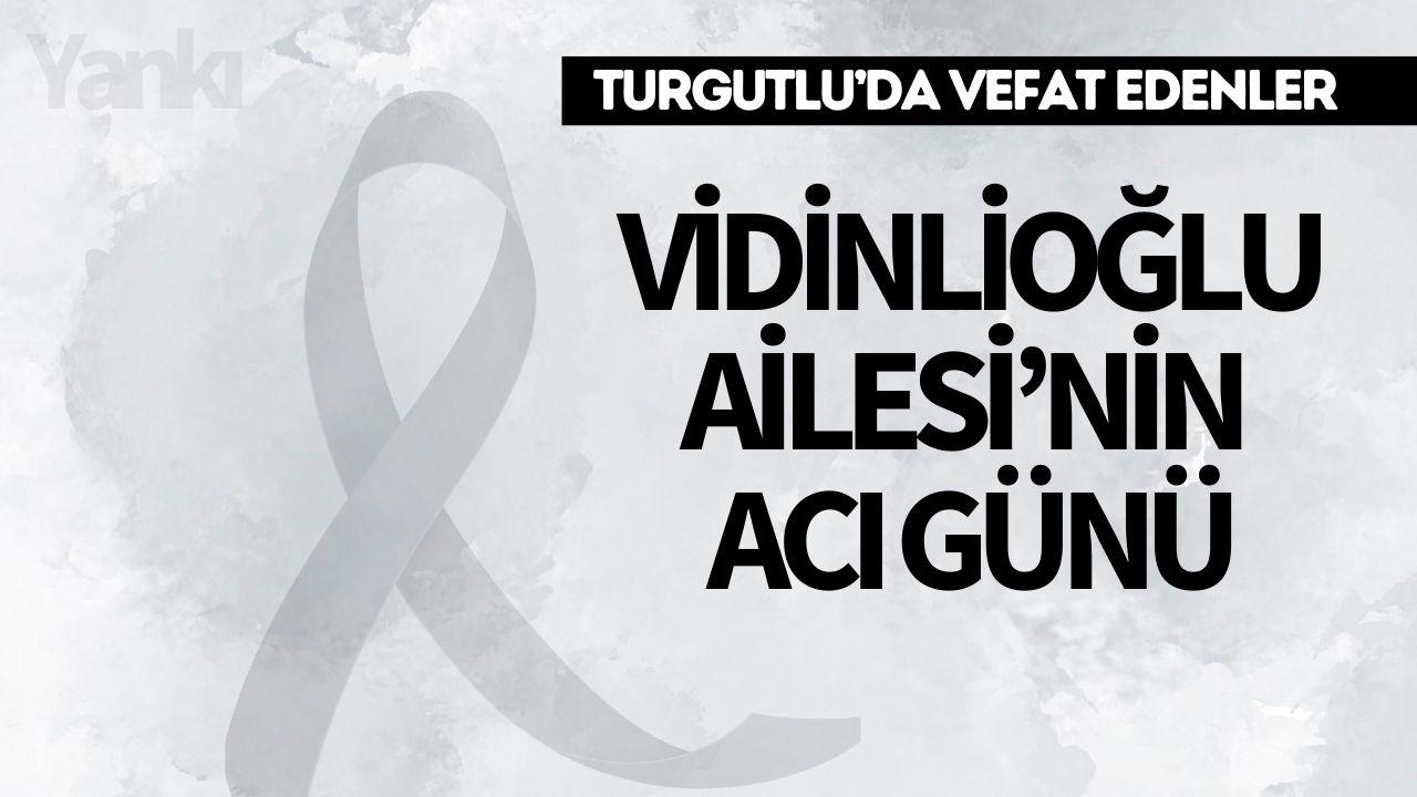 Vidinlioğlu Ailesi’nin Acı Günü
