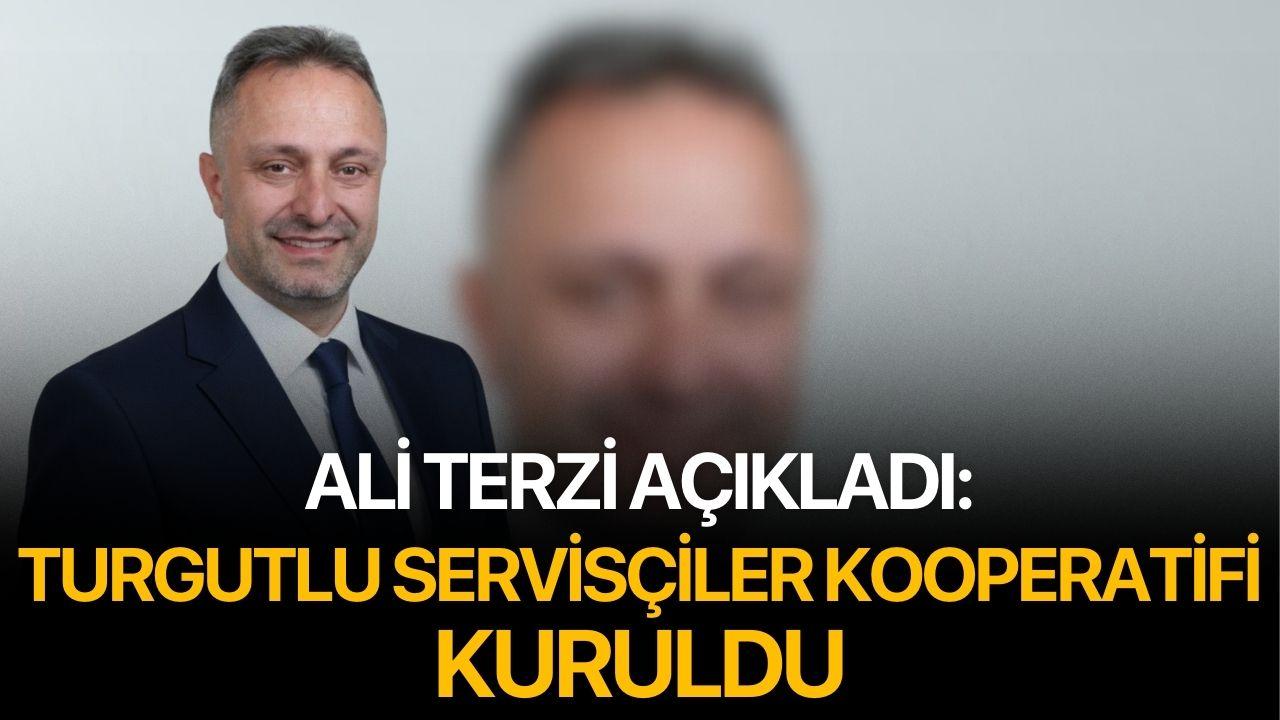 Ali Terzi açıkladı: Turgutlu Servisçiler Kooperatifi kuruldu