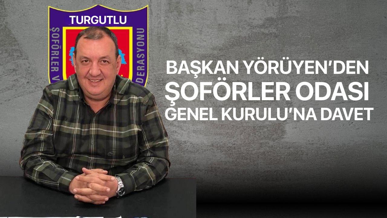 Başkan Yörüyen’den Şoförler Odası Genel Kurulu’na Davet