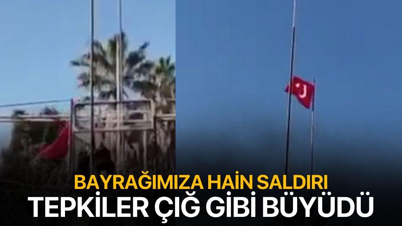 Bayrağımıza hain saldırı! Tepkiler çığ gibi büyüdü