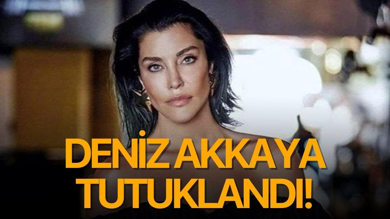 Deniz Akkaya tutuklandı!