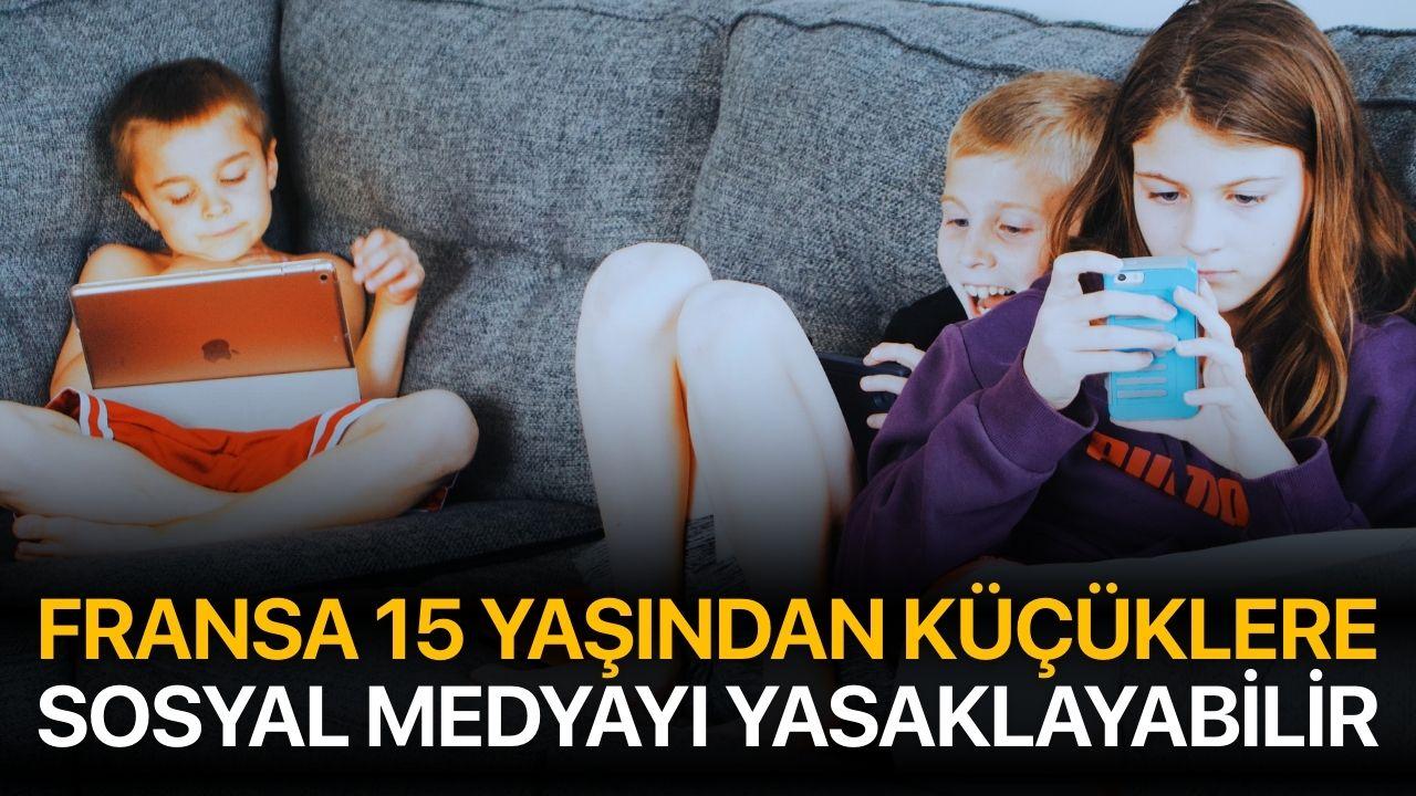 Fransa 15 yaşından küçüklere sosyal medyayı yasaklayacak