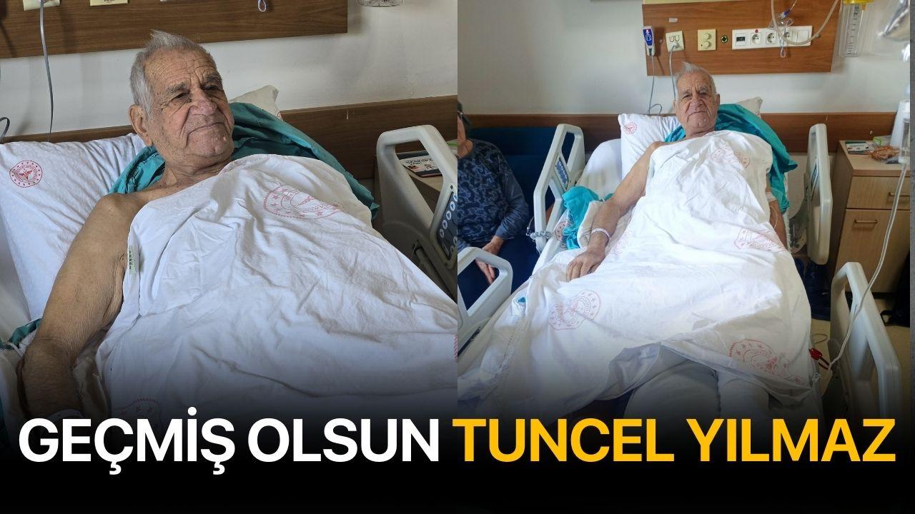 Geçmiş olsun Tuncel Yılmaz