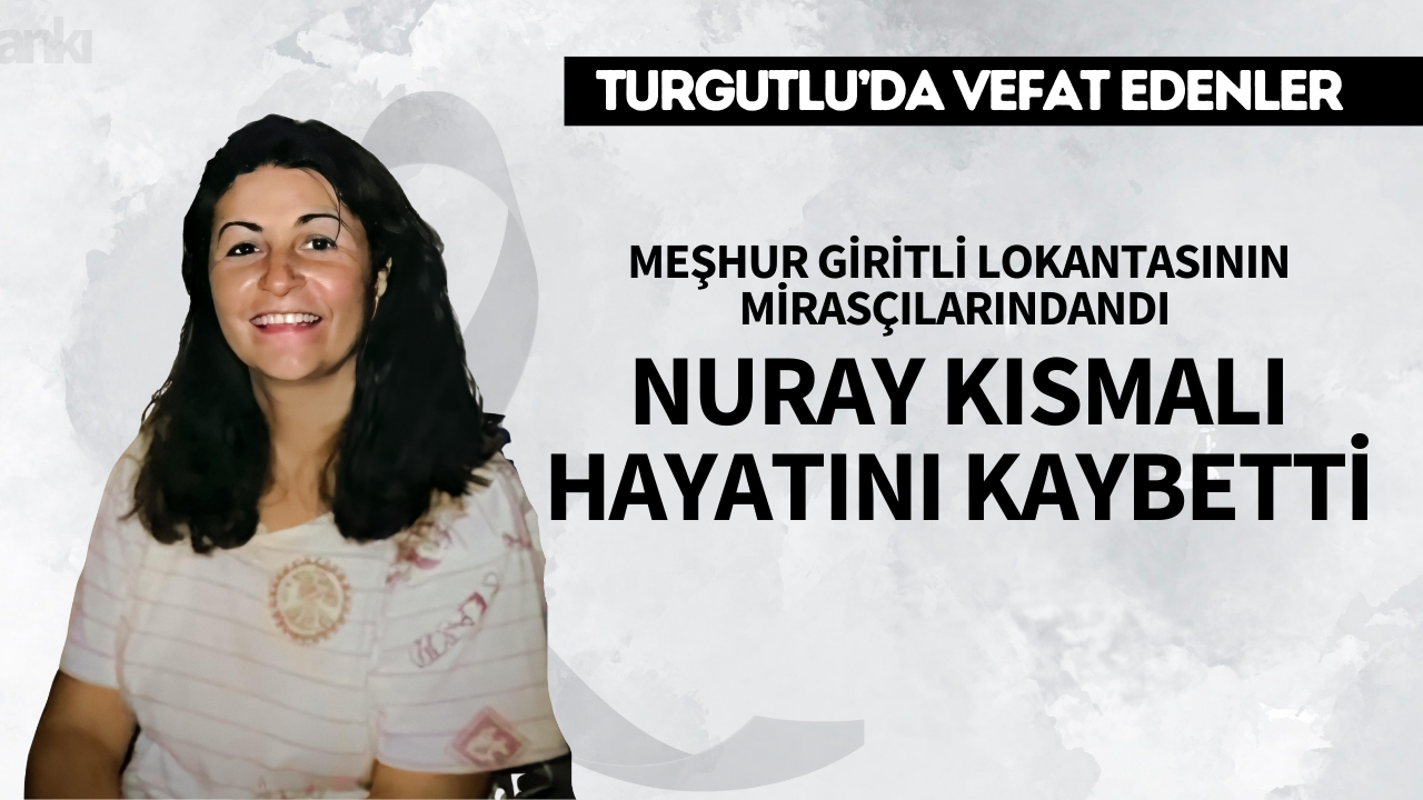 Giritli Meyhanesi’nin sahibi Nuray Kısmalı hayatını kaybetti