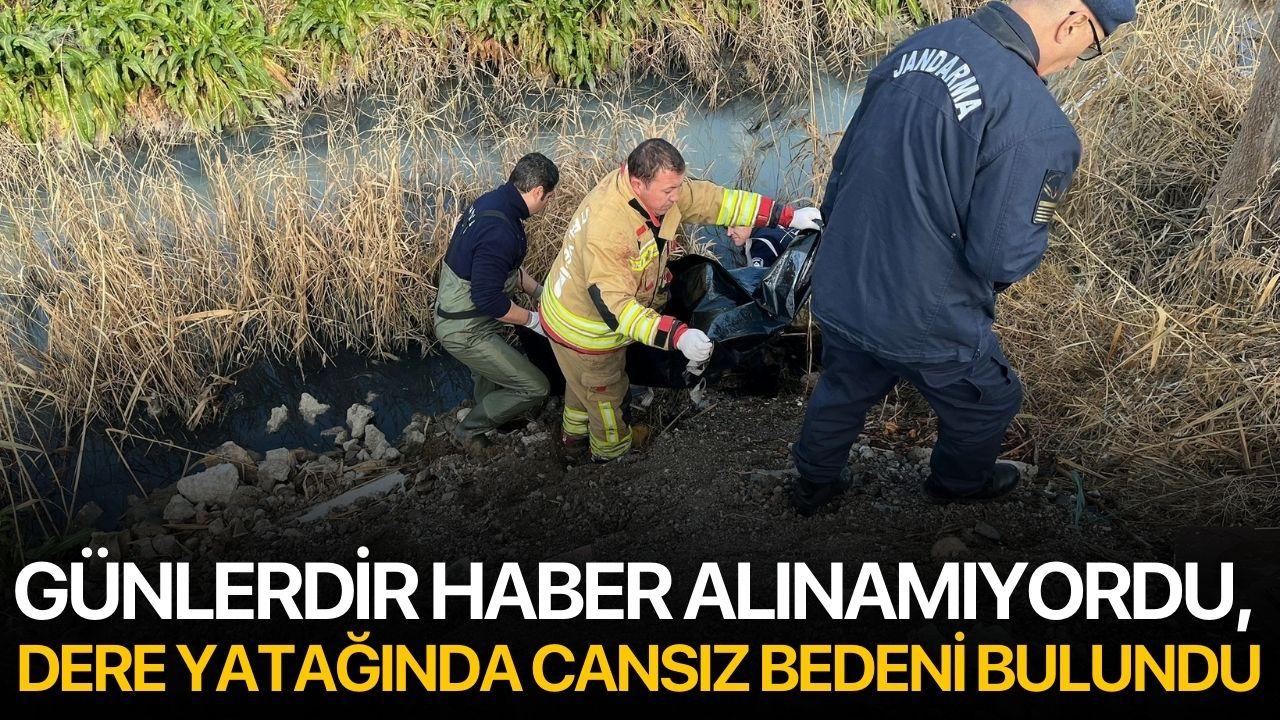 Günlerdir Haber Alınamıyordu, Dere Yatağında Cansız Bedeni Bulundu