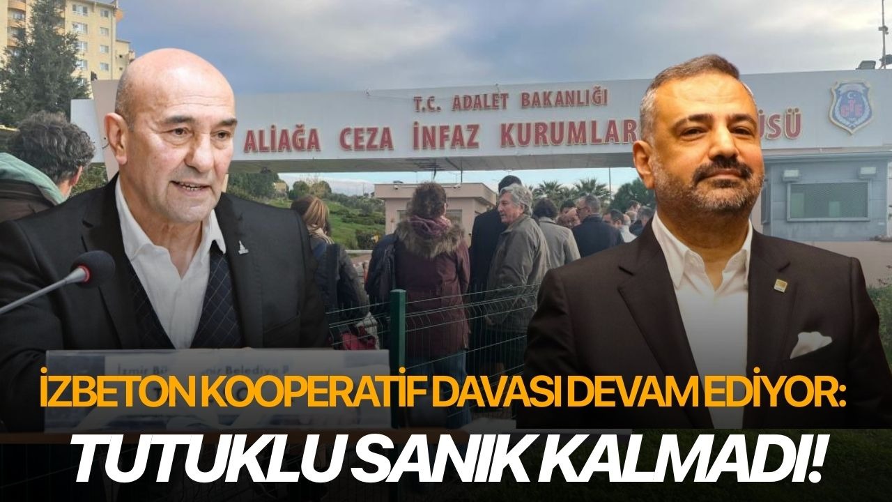 İZBETON kooperatif davası devam ediyor: Tutuklu sanık kalmadı!