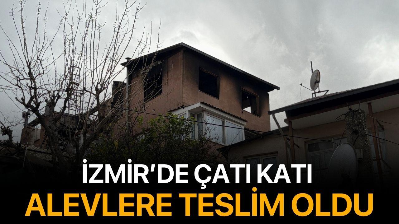 İzmir’de Çatı Katı Alevlere Teslim Oldu