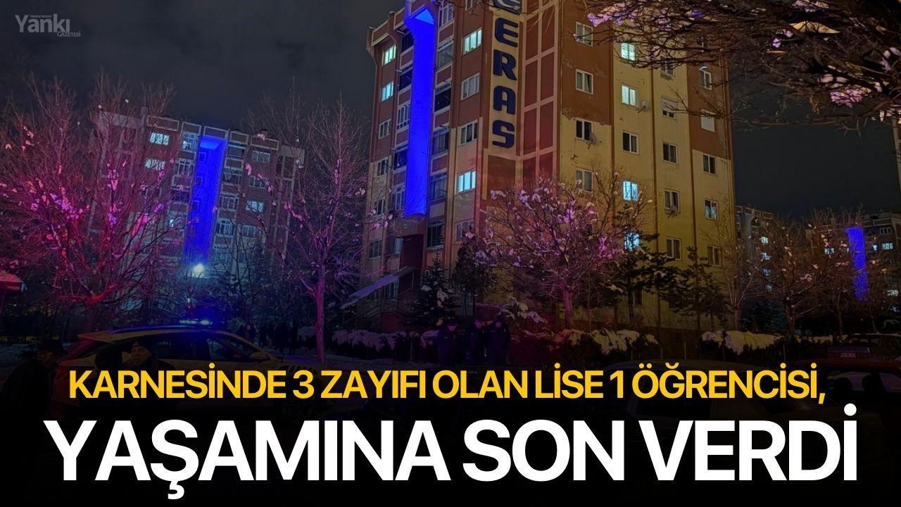 Karnesinde 3 zayıfı olan lise 1 öğrencisi, yaşamına son verdi