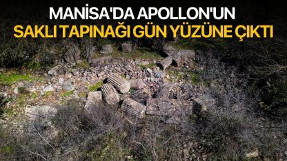Manisa'da Apollon'un saklı tapınağı gün yüzüne çıktı