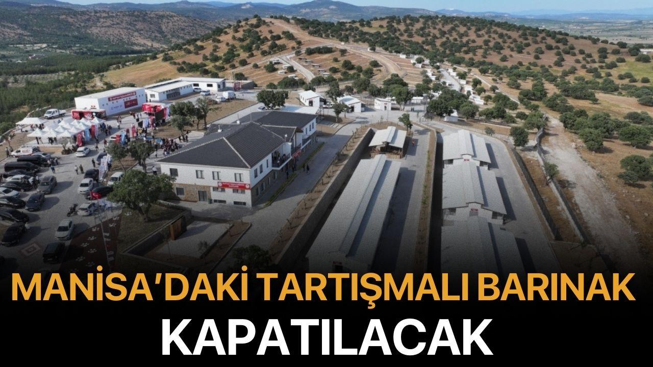 Manisa’da Tartışmalı Barınak Kapatılacak