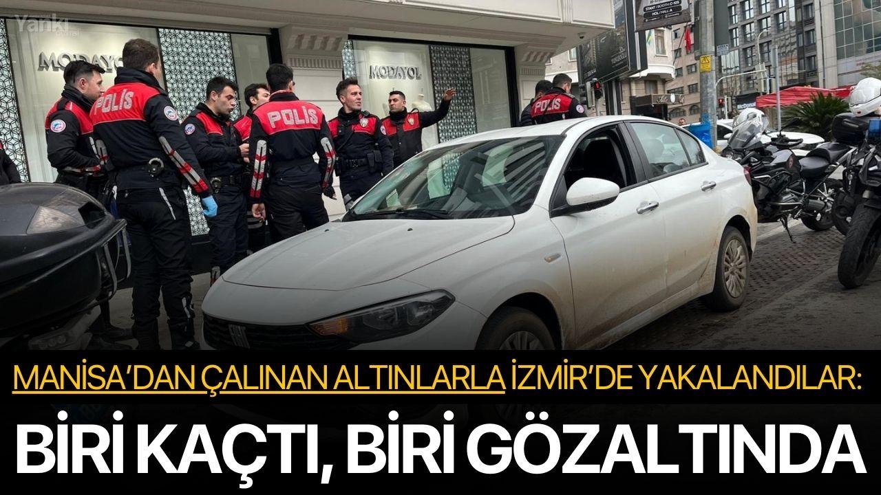 Manisa’dan Çalınan Altınlarla İzmir’de Yakalandılar: Biri Kaçtı, Biri Gözaltında