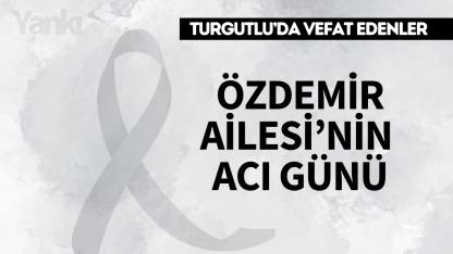 Özdemir Ailesi’nin Acı Günü