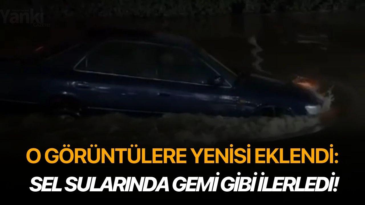 Sel sularında gemi gibi ilerledi