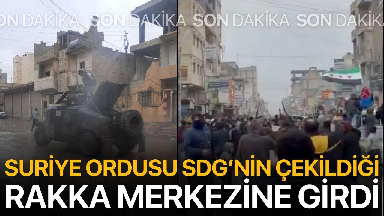 Suriye Ordusu SDG'nin çekildiği Rakka'ya girdi