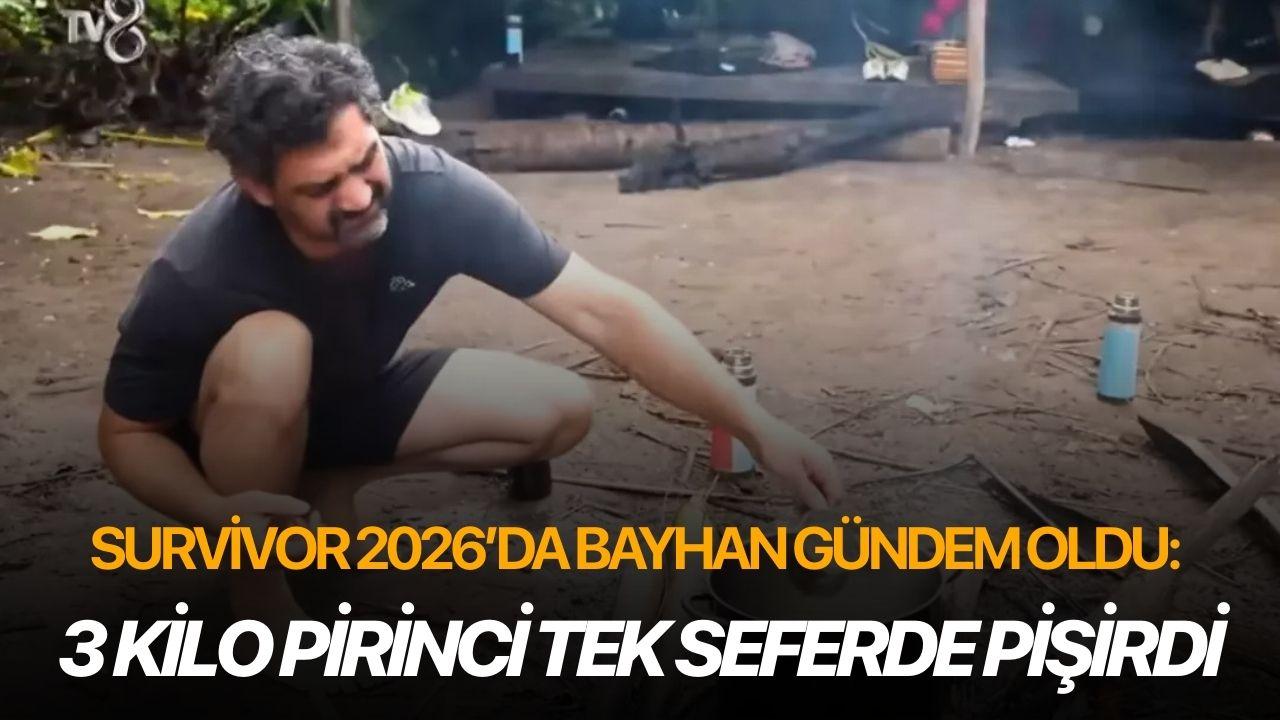 Survivor 2026’da Bayhan Gündem Oldu: 3 Kilo Pirinci Tek Seferde Pişirdi