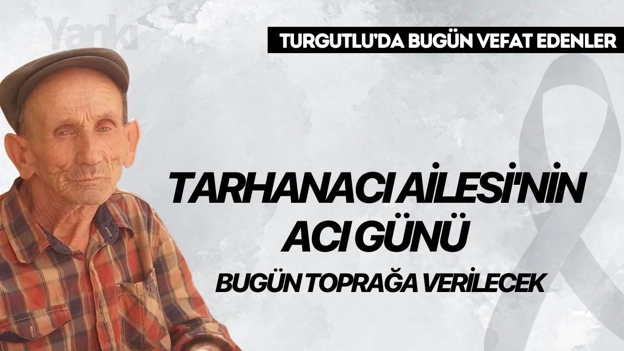 Tarhanacı Ailesi'nin acı günü: Bugün toprağa verilecek