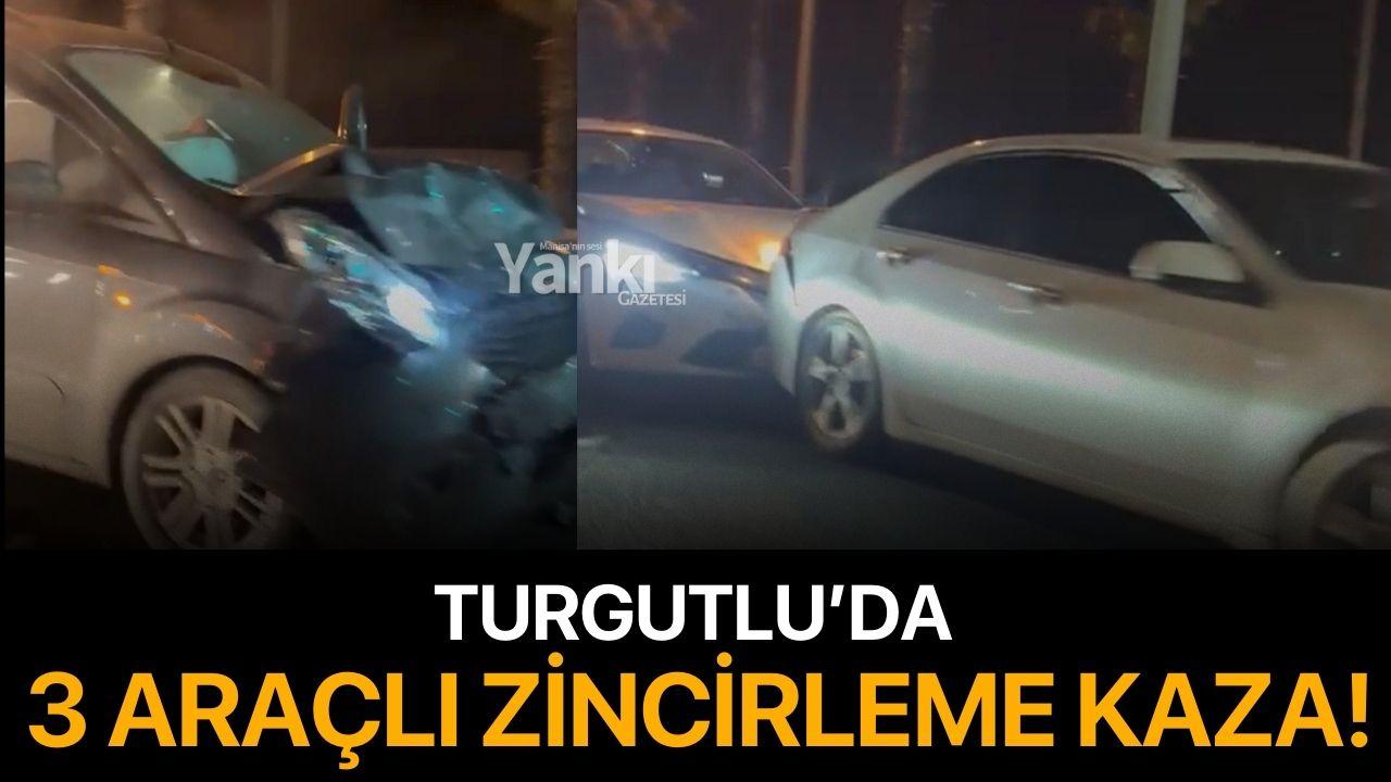 Turgutlu’da 3 araçlı zincirleme kaza!