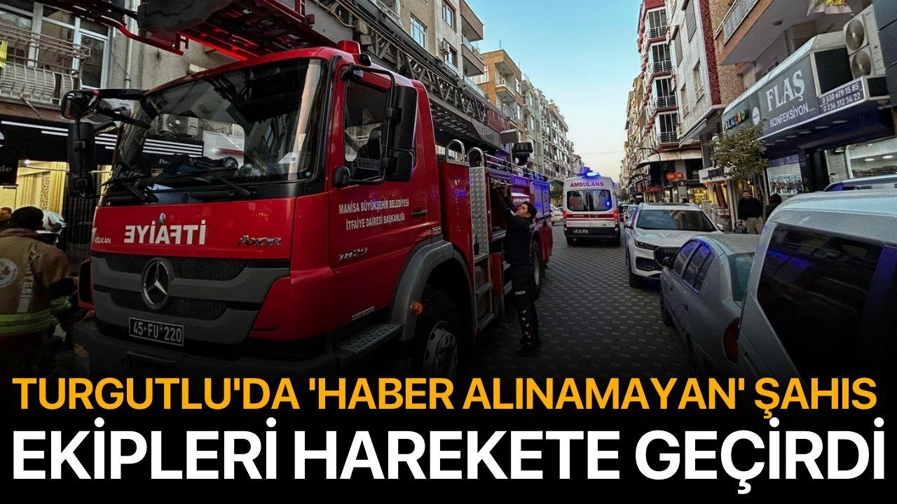 Turgutlu'da 'haber alınamayan' şahıs ekipleri harekete geçirdi